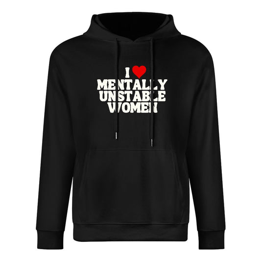 I ❤️ MENTALLY UNSTABLE WOMEN